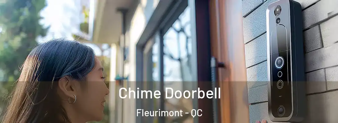 Chime Doorbell Fleurimont - QC