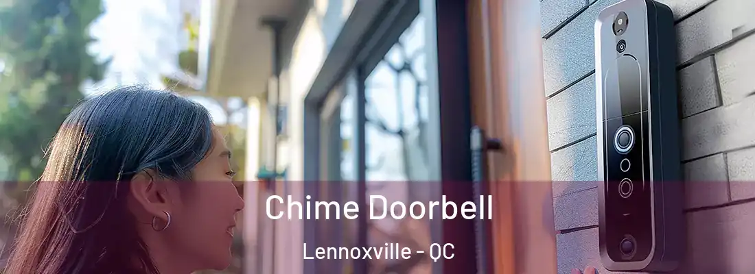  Chime Doorbell Lennoxville - QC