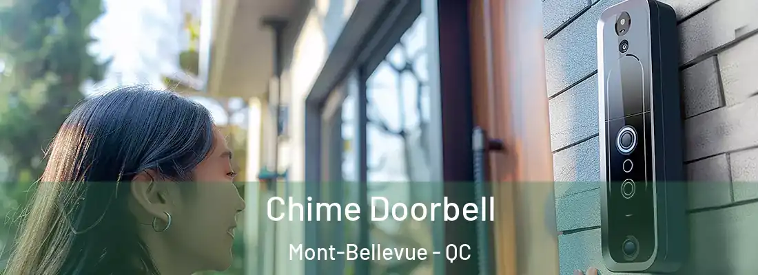  Chime Doorbell Mont-Bellevue - QC