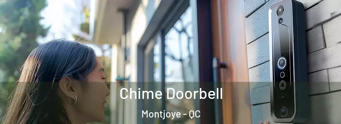  Chime Doorbell Montjoye - QC