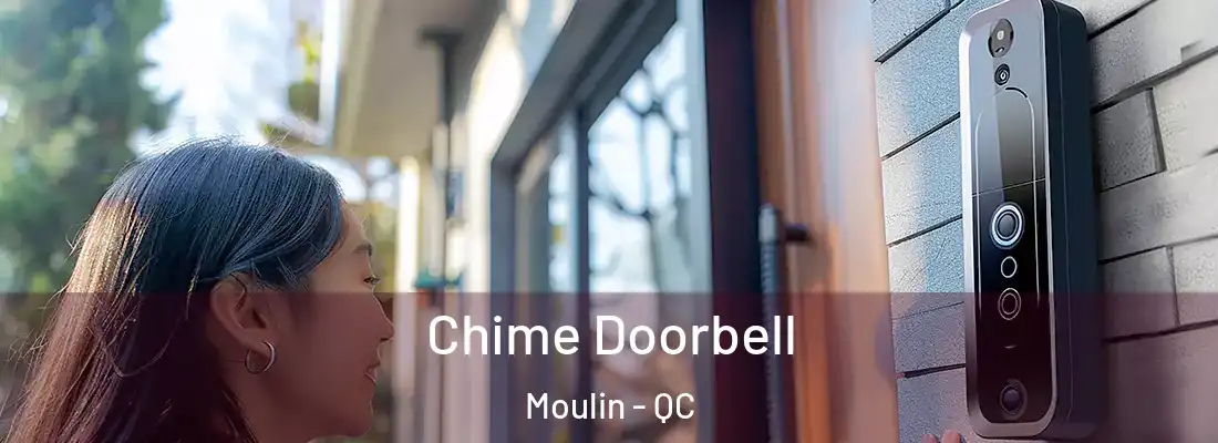  Chime Doorbell Moulin - QC