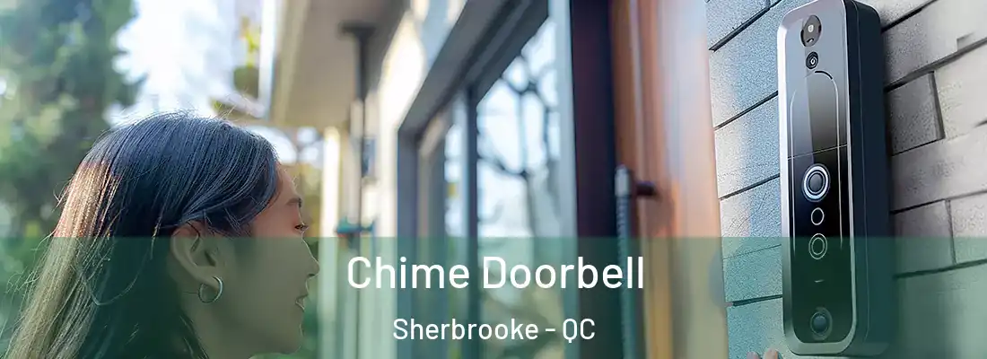  Chime Doorbell Sherbrooke - QC