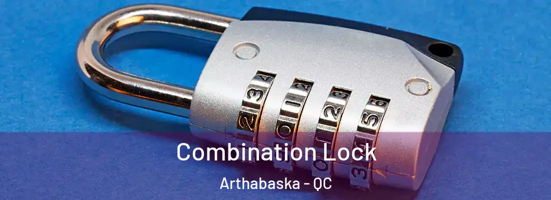  Combination Lock Arthabaska - QC