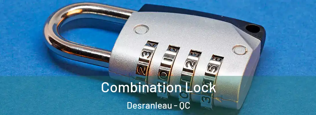  Combination Lock Desranleau - QC