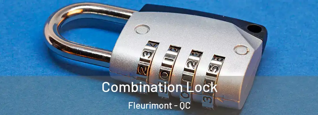  Combination Lock Fleurimont - QC