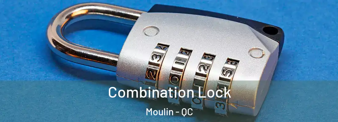  Combination Lock Moulin - QC