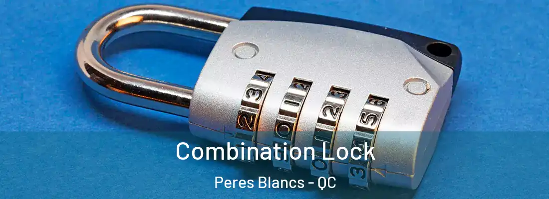  Combination Lock Peres Blancs - QC
