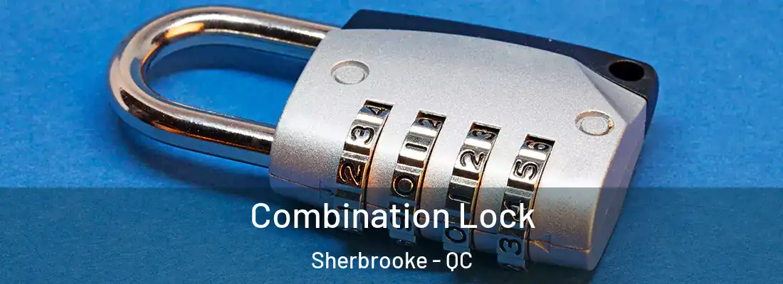  Combination Lock Sherbrooke - QC