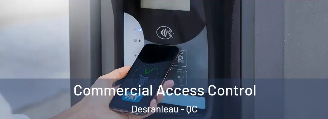  Commercial Access Control Desranleau - QC