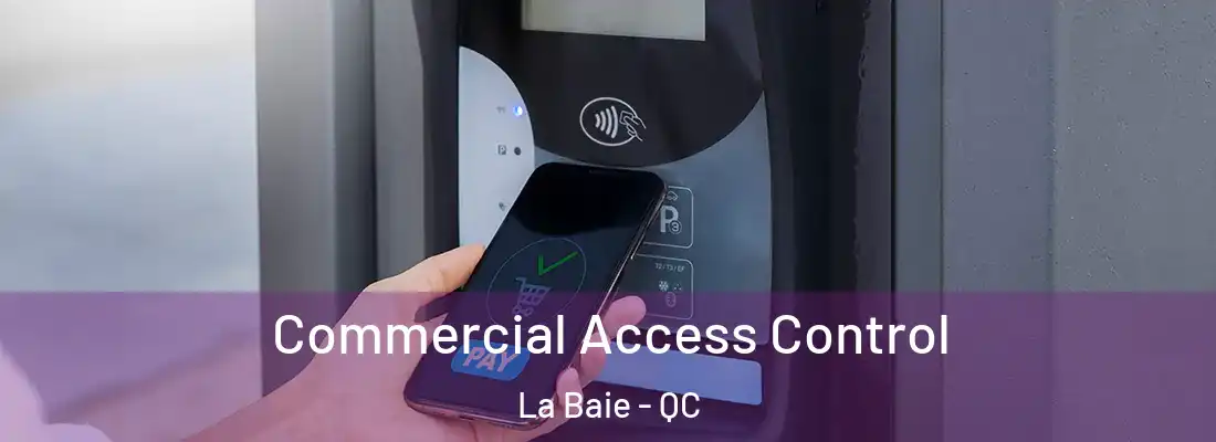  Commercial Access Control La Baie - QC
