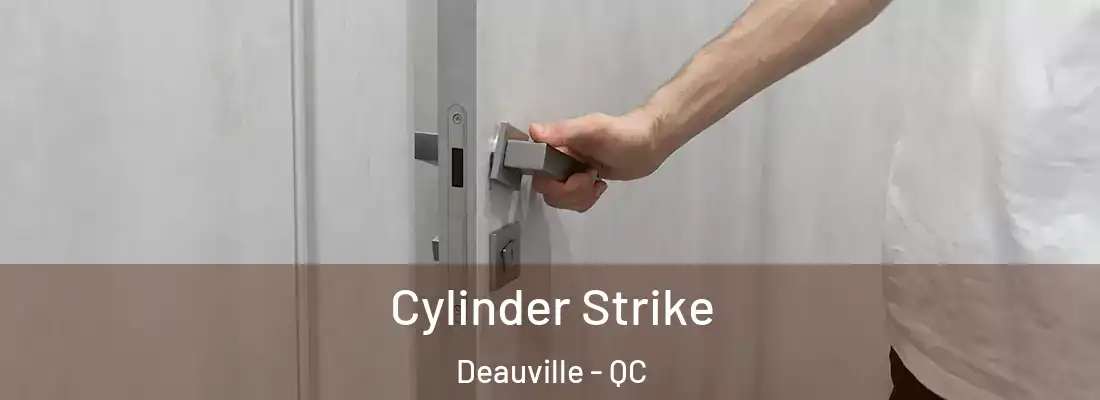  Cylinder Strike Deauville - QC