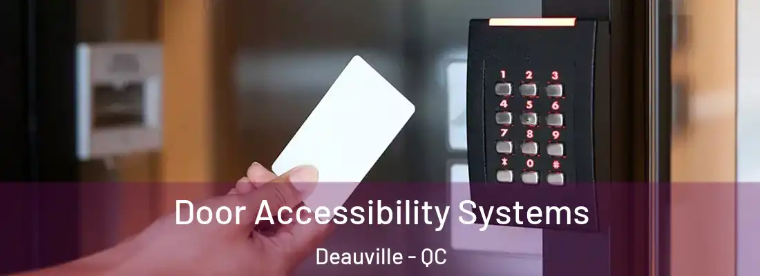 Door Accessibility Systems Deauville - QC