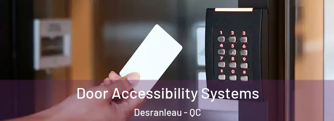  Door Accessibility Systems Desranleau - QC
