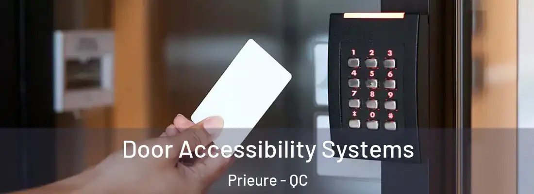  Door Accessibility Systems Prieure - QC