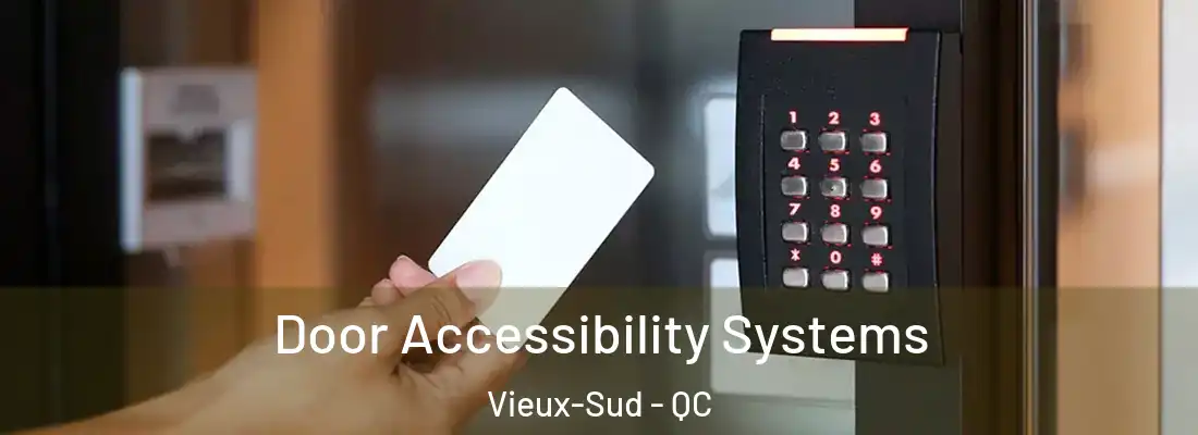  Door Accessibility Systems Vieux-Sud - QC