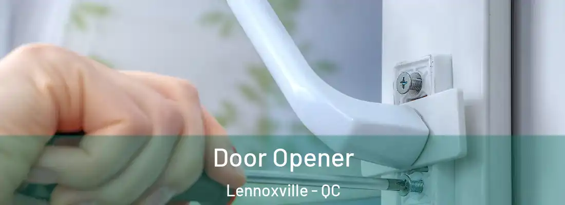  Door Opener Lennoxville - QC