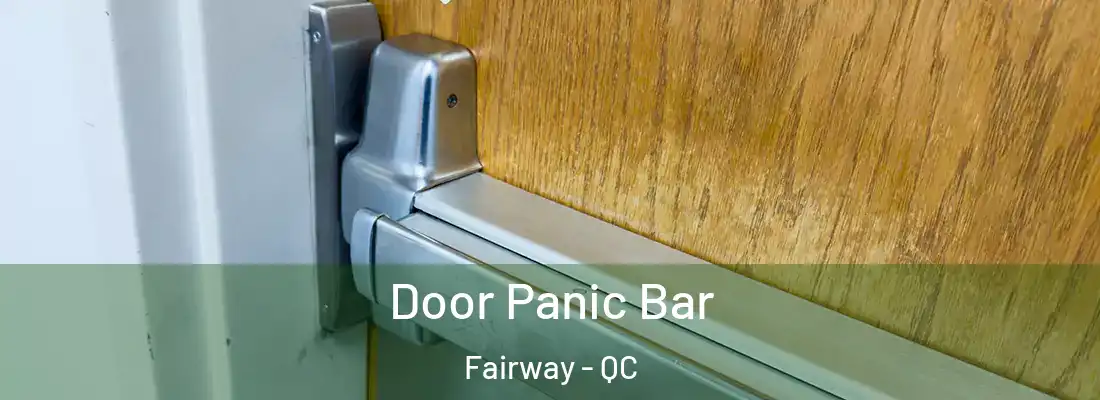  Door Panic Bar Fairway - QC