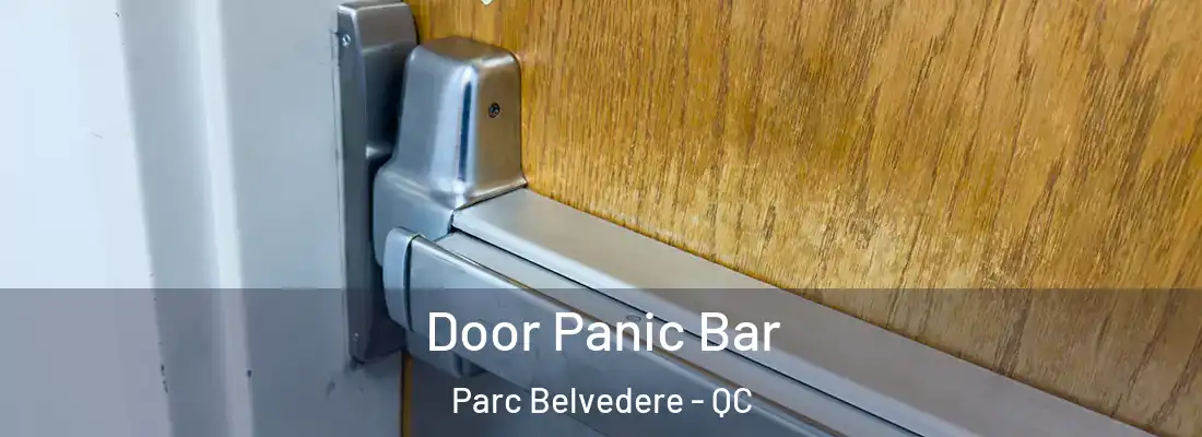  Door Panic Bar Parc Belvedere - QC