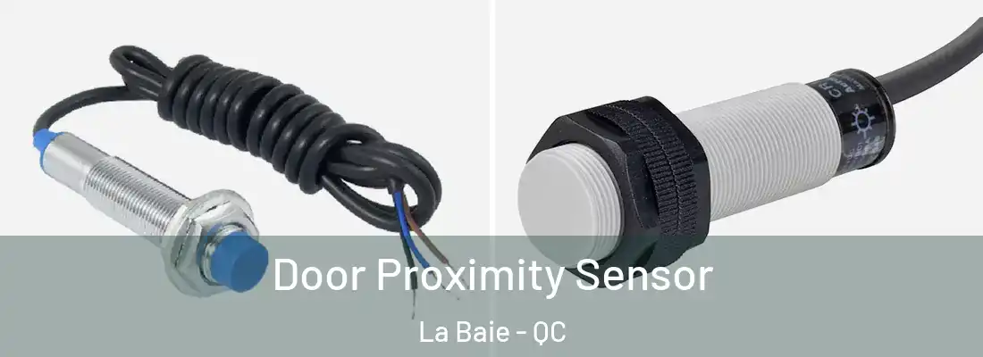  Door Proximity Sensor La Baie - QC