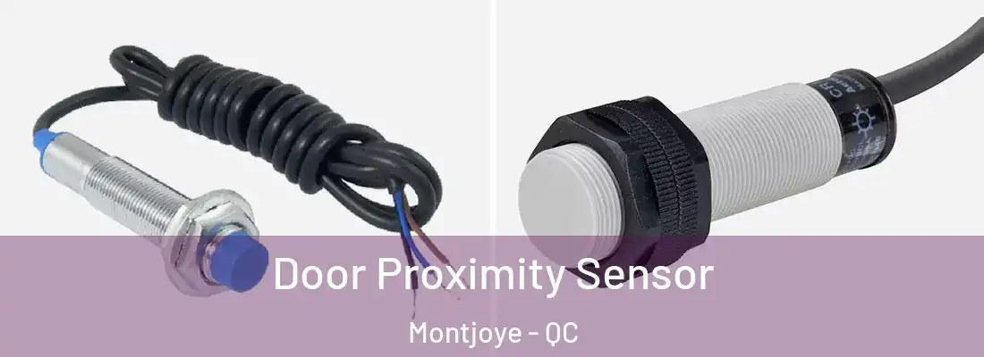  Door Proximity Sensor Montjoye - QC