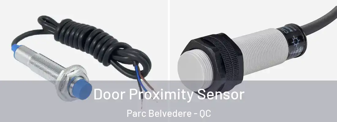  Door Proximity Sensor Parc Belvedere - QC