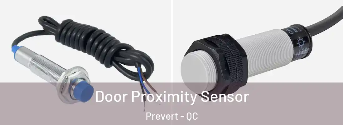  Door Proximity Sensor Prevert - QC