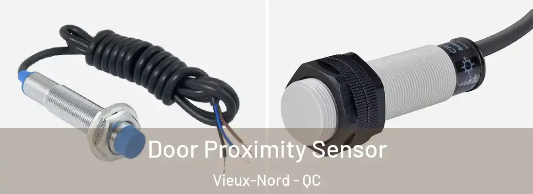  Door Proximity Sensor Vieux-Nord - QC