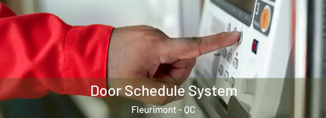  Door Schedule System Fleurimont - QC