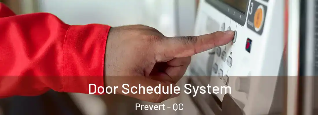  Door Schedule System Prevert - QC