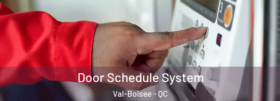  Door Schedule System Val-Boisee - QC