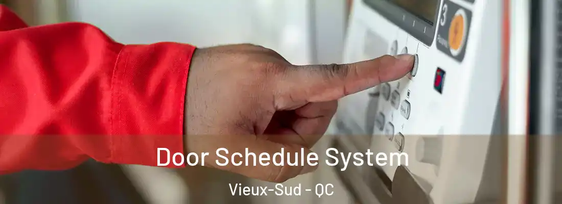  Door Schedule System Vieux-Sud - QC