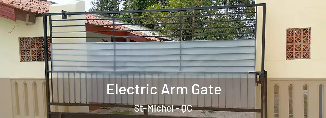  Electric Arm Gate St-Michel - QC