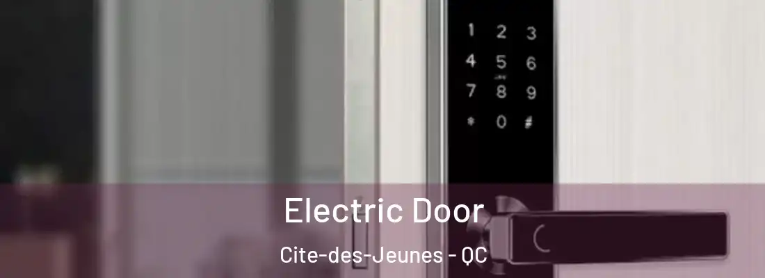  Electric Door Cite-des-Jeunes - QC
