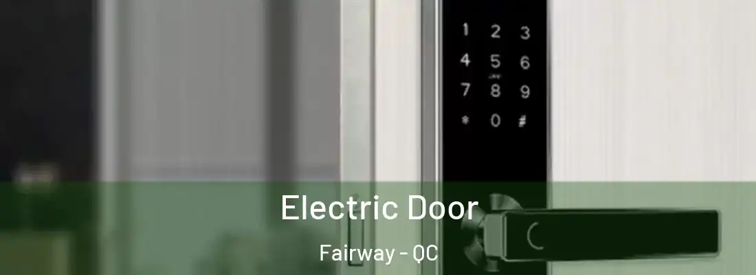  Electric Door Fairway - QC