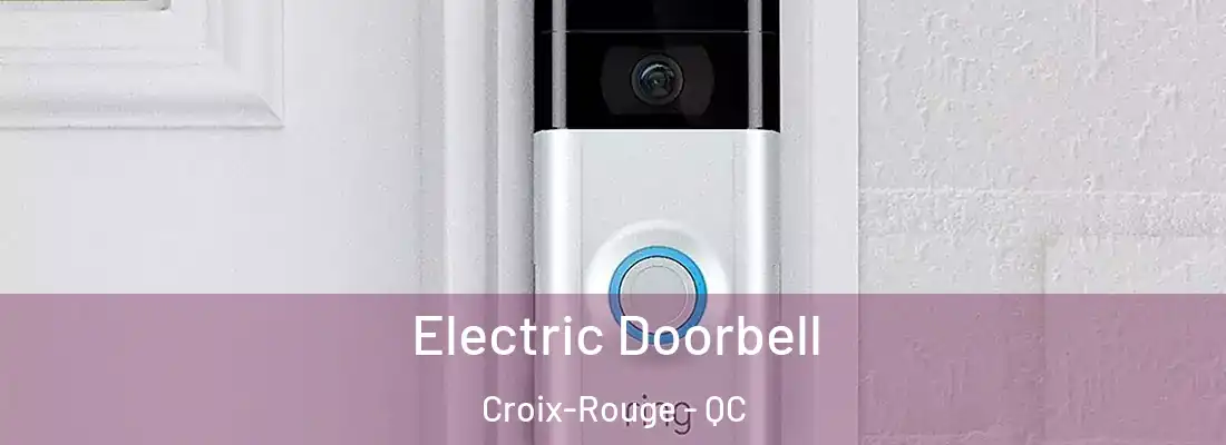  Electric Doorbell Croix-Rouge - QC