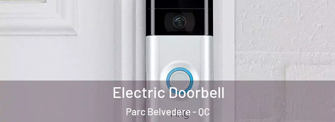  Electric Doorbell Parc Belvedere - QC