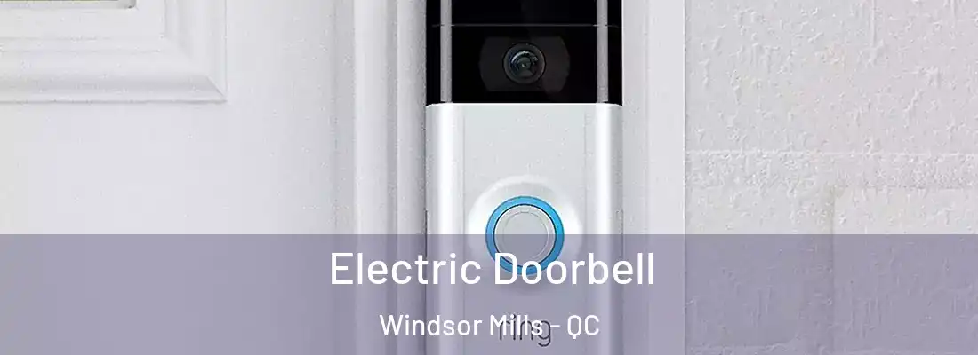  Electric Doorbell Windsor Mills - QC