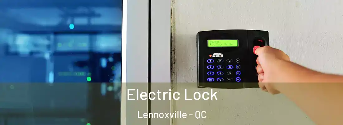  Electric Lock Lennoxville - QC