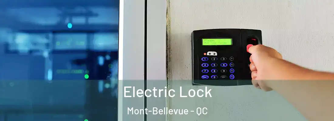  Electric Lock Mont-Bellevue - QC