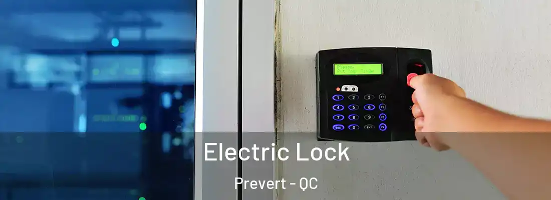  Electric Lock Prevert - QC