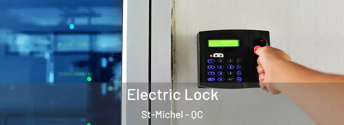  Electric Lock St-Michel - QC