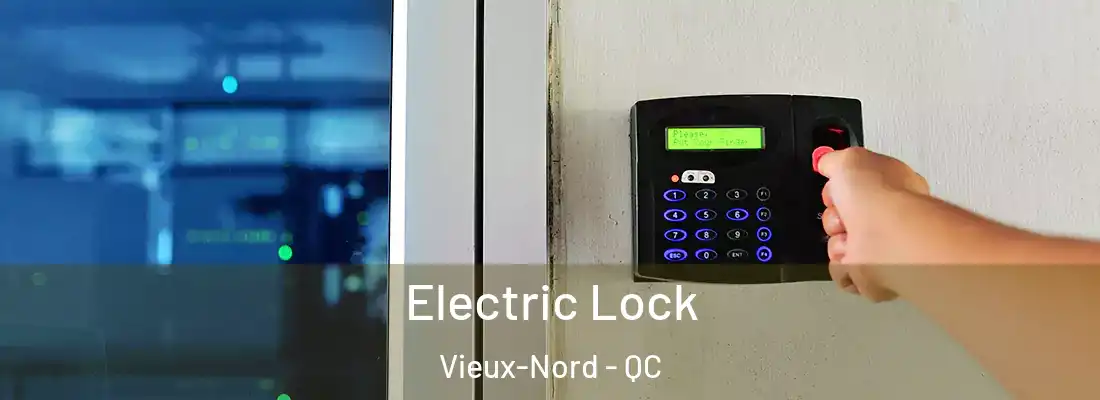  Electric Lock Vieux-Nord - QC