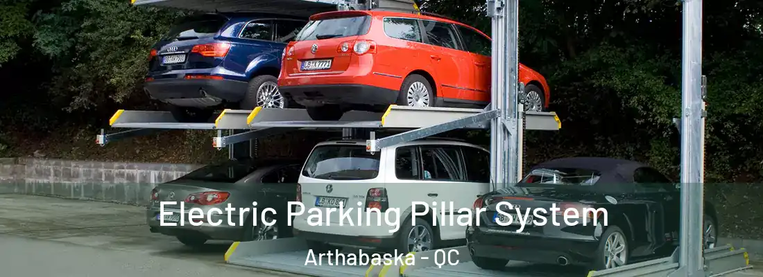  Electric Parking Pillar System Arthabaska - QC