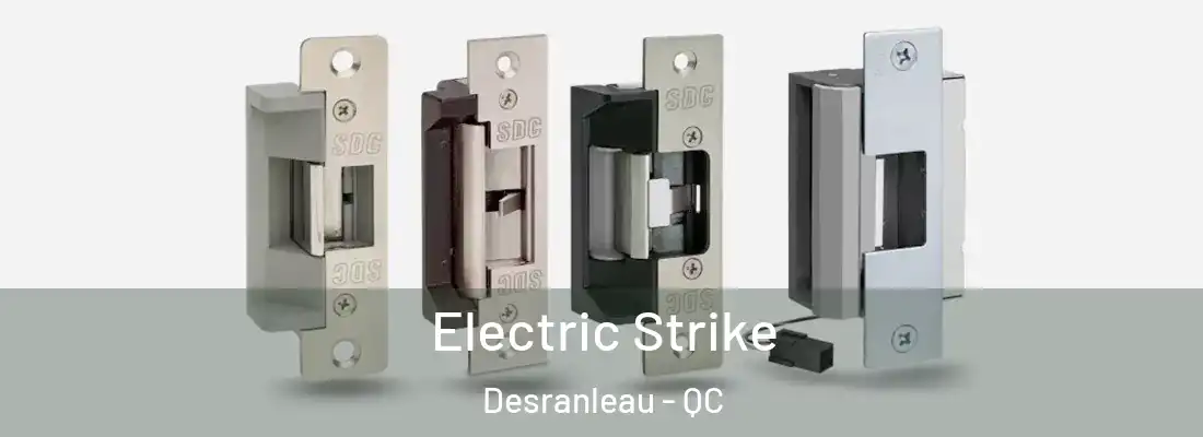  Electric Strike Desranleau - QC