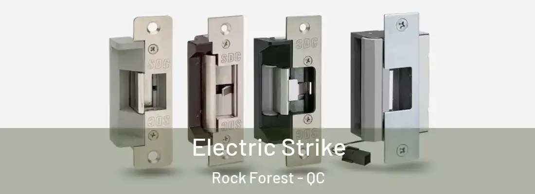  Electric Strike Rock Forest - QC