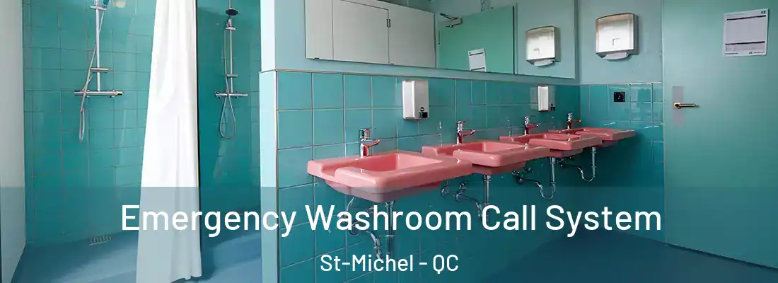  Emergency Washroom Call System St-Michel - QC