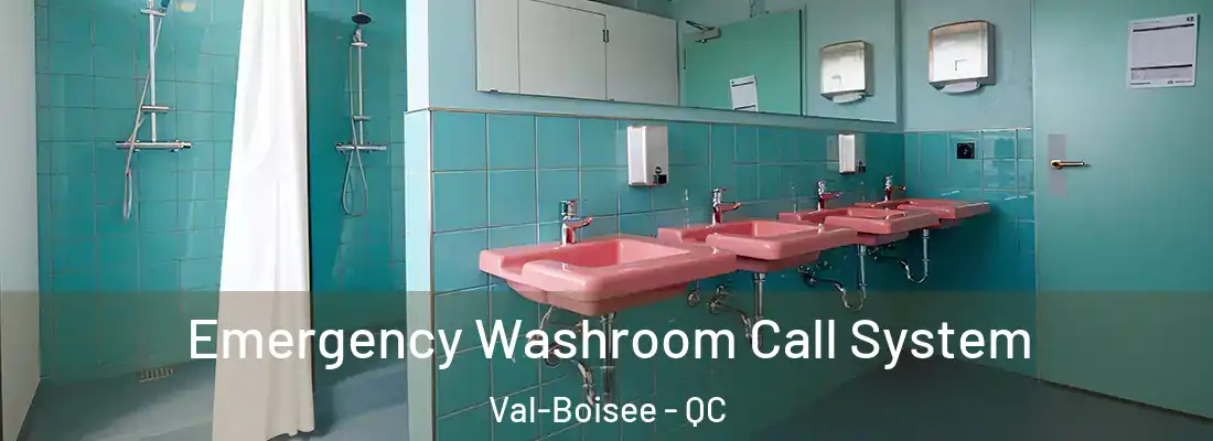  Emergency Washroom Call System Val-Boisee - QC