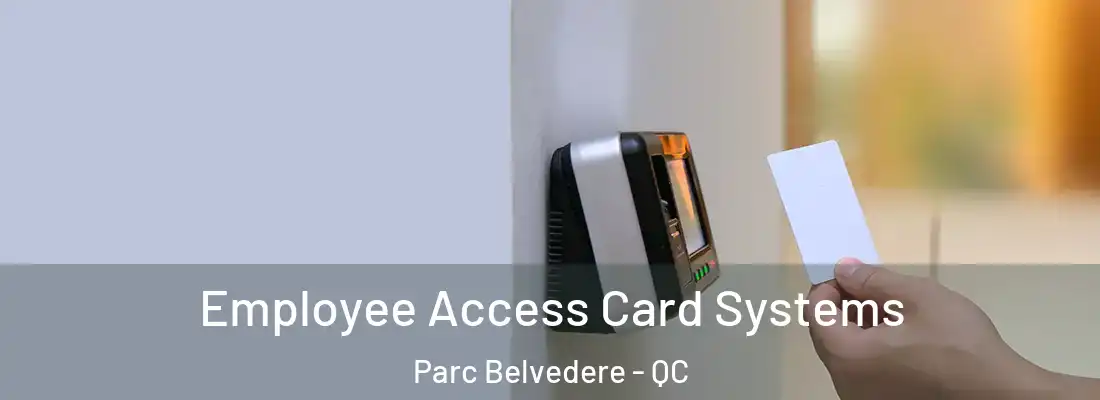  Employee Access Card Systems Parc Belvedere - QC