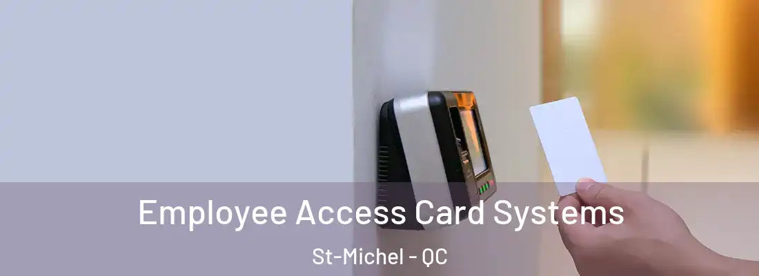  Employee Access Card Systems St-Michel - QC