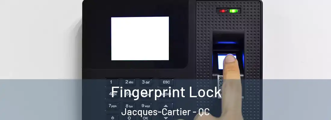  Fingerprint Lock Jacques-Cartier - QC